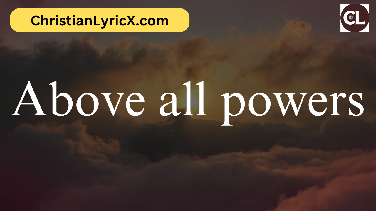 Above all powers