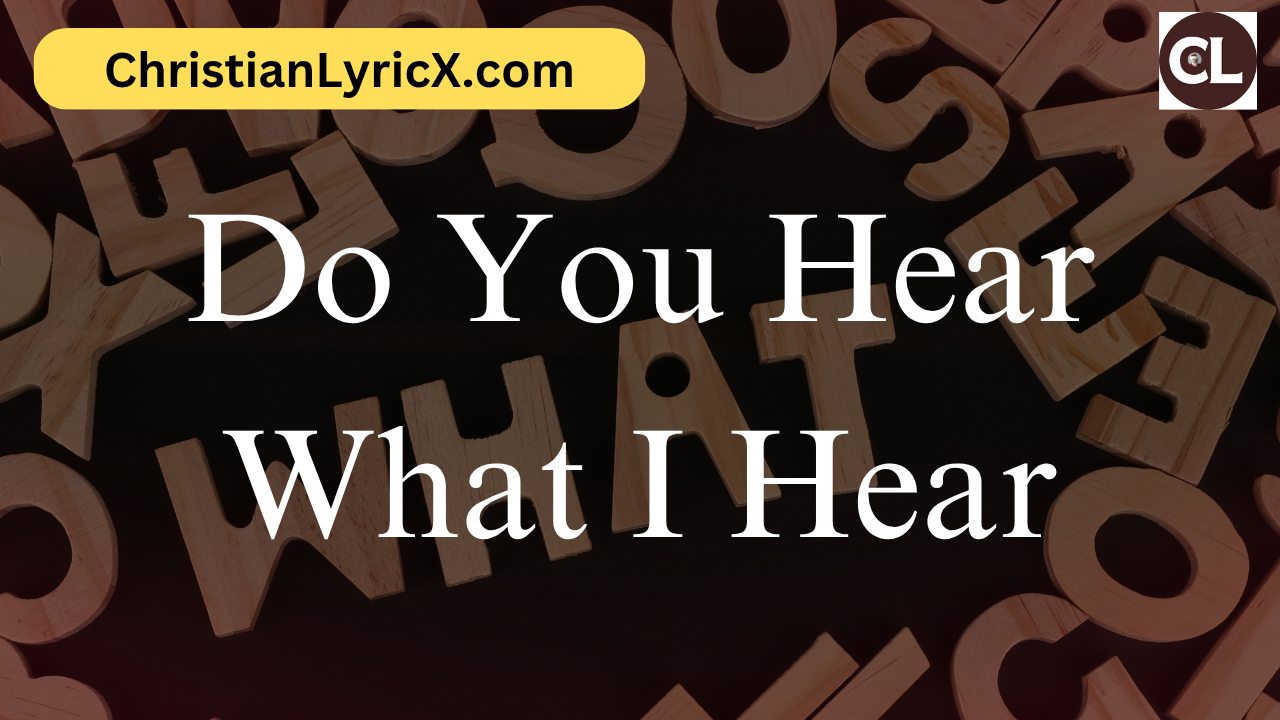Do You Hear What I Hear