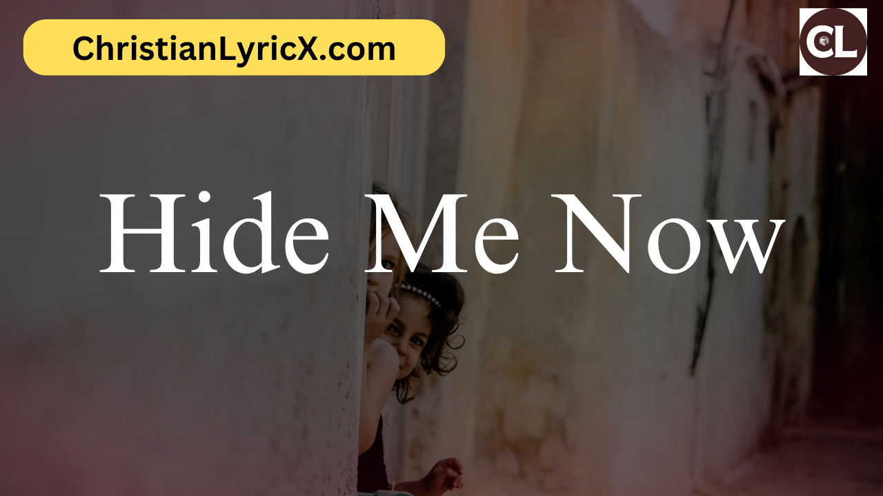 Hide Me Now