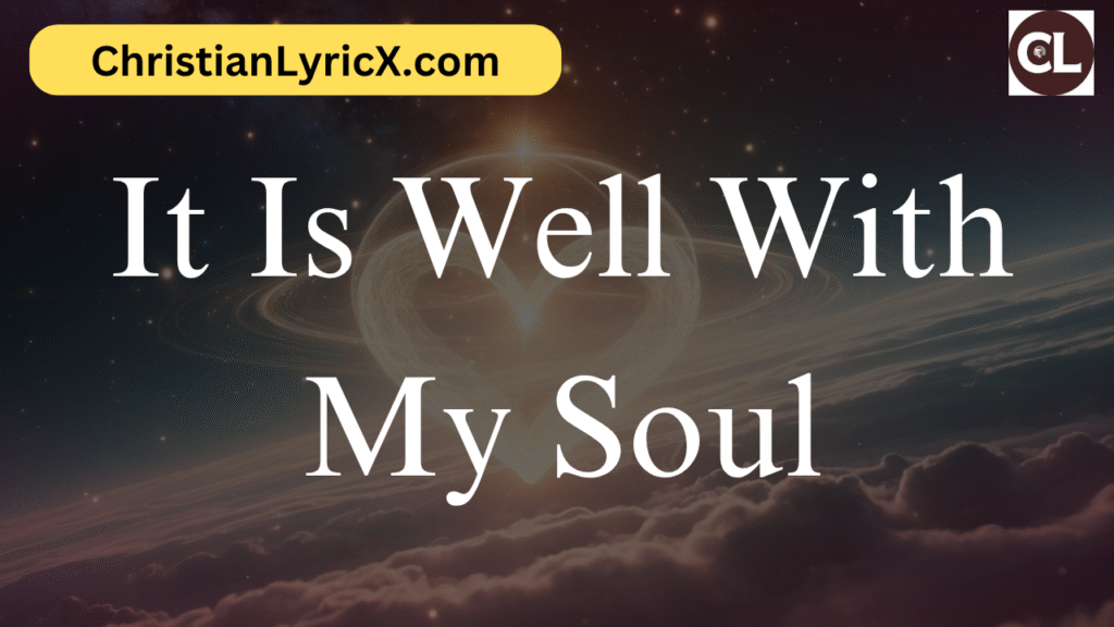 It Is Well With My Soul