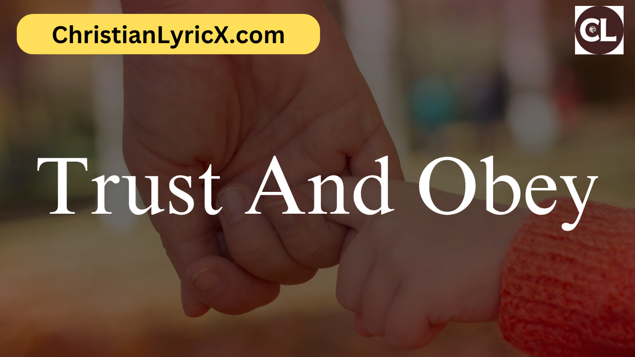 Trust And Obey
