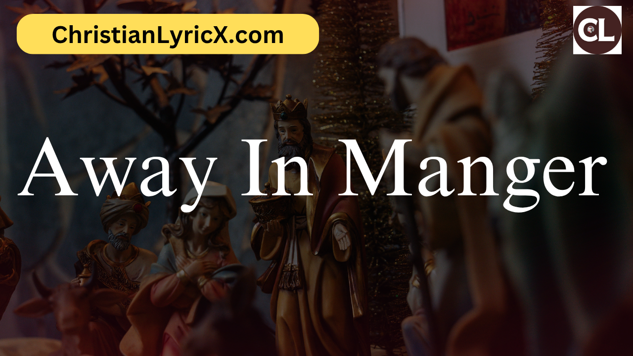 Away In Manger